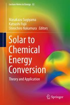 Lecture Notes in Energy 32 - Solar to Chemical Energy Conversion