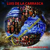 Luis De La Carrasca & Cie Flamenco Vivo - Tesoros Humanos (CD)