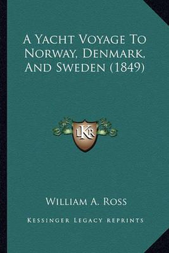 A Yacht Voyage to Norway, Denmark, and Sweden (1849) - cover