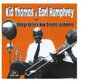 Kid Thomas & Earl Humphrey With Orange Kellin's Band - Kid Thomas & Earl Humphrey With Orange Kellin's Band (CD)