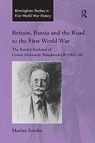 Routledge Studies in First World War History- Britain, Russia and the Road to the First World War