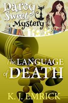 Darcy Sweet Mystery 9 - The Language of Death