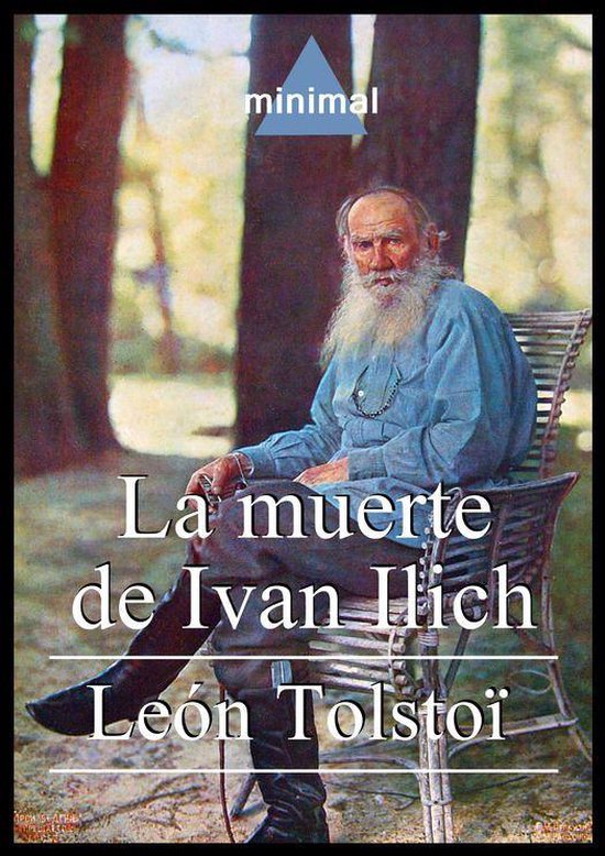 Grandes Clásicos La muerte de Ivan Ilich (ebook), León Tolstói 9788416099320 Boeken bol Grandes Clásicos La muerte de Ivan Ilich (ebook), León Tolstói 9788416099320 Boeken bol