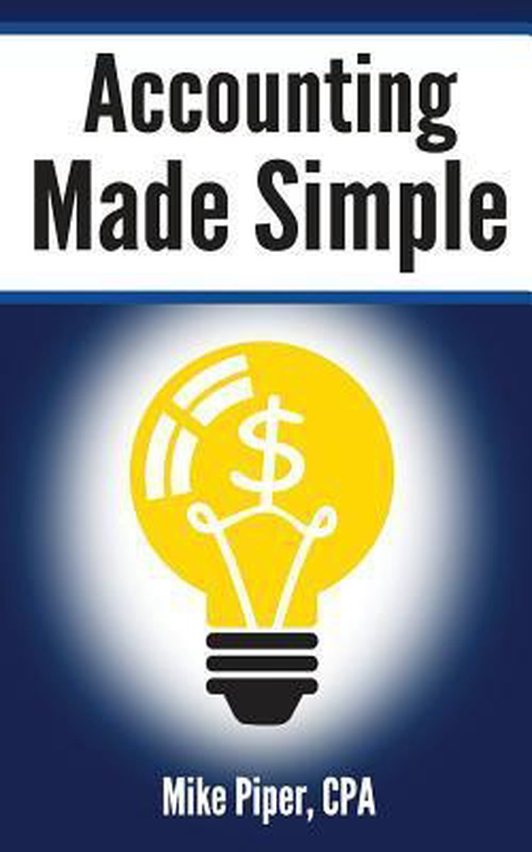 Accounting Made Simple - Mike Piper