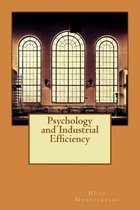 Psychology and Industrial Efficiency