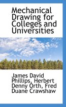 Mechanical Drawing for Colleges and Universities