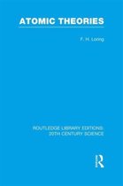 Routledge Library Editions: 20th Century Science- Atomic Theories