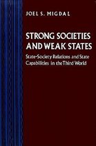 Strong Societies and Weak States - State-Society Relations and State Capabilities in the Third World