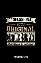 Professional Original Customer Support Notebook of Passion and Vocation