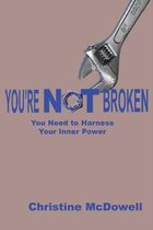 Youre NOT Broken