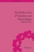 Dramatic Lives - The Public Lives of Charlotte and Marie Stopes