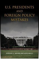 U.S. Presidents and Foreign Policy Mistakes