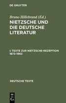 Deutsche Texte- Texte Zur Nietzsche-Rezeption 1873-1963