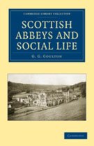 Scottish Abbeys and Social Life