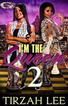 I'm the Queen 2