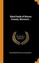 Hand-Book of Macon County, Missouri ..