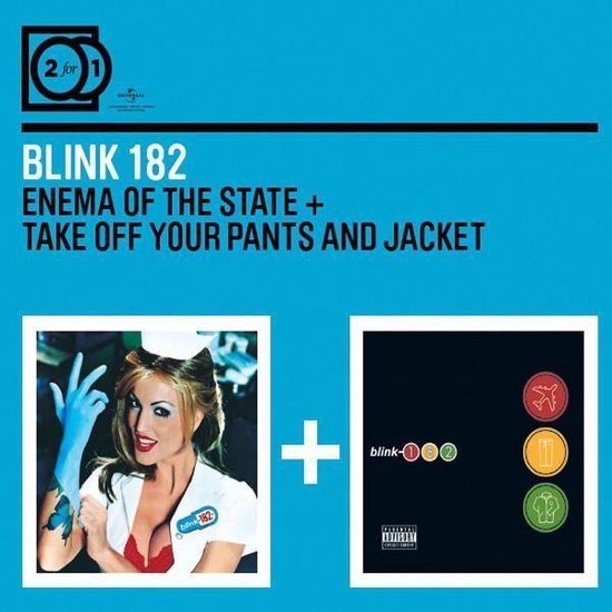 Enema Of The State / Take Off Your