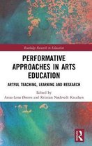 Routledge Research in Education- Performative Approaches in Arts Education