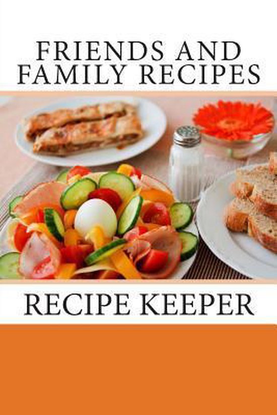 Friends and Family Recipes - cover