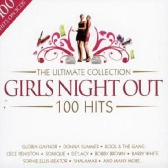 Ultimate Collection: Girls Night Out - 100 Hits