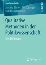 Grundwissen Politik - Qualitative Methoden in der Politikwissenschaft