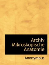 Archiv Mikroskopische Anatomie