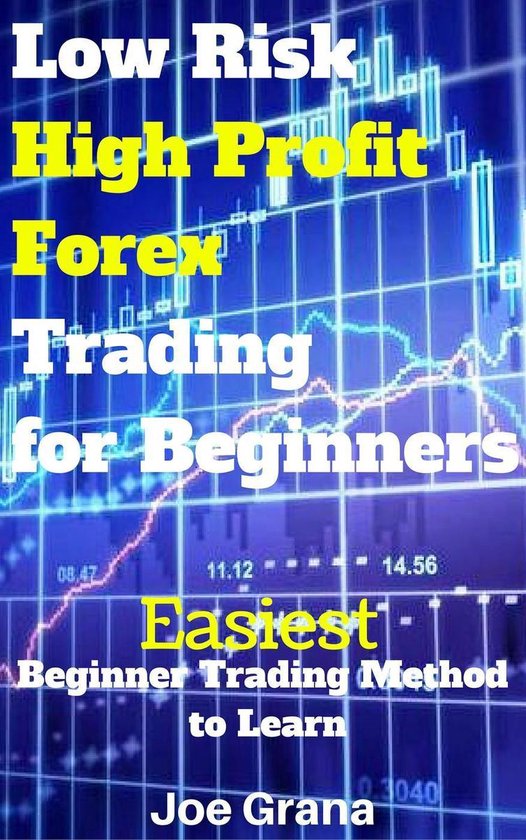 Low Risk High Profit Forex Trading for Beginners - cover