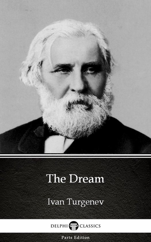 Delphi Parts Edition (Ivan Turgenev) 17 - The Dream by Ivan  ... - cover
