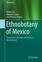Ethnobiology - Ethnobotany of Mexico
