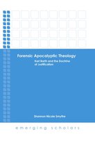 Emerging Scholars - Forensic Apocalyptic Theology