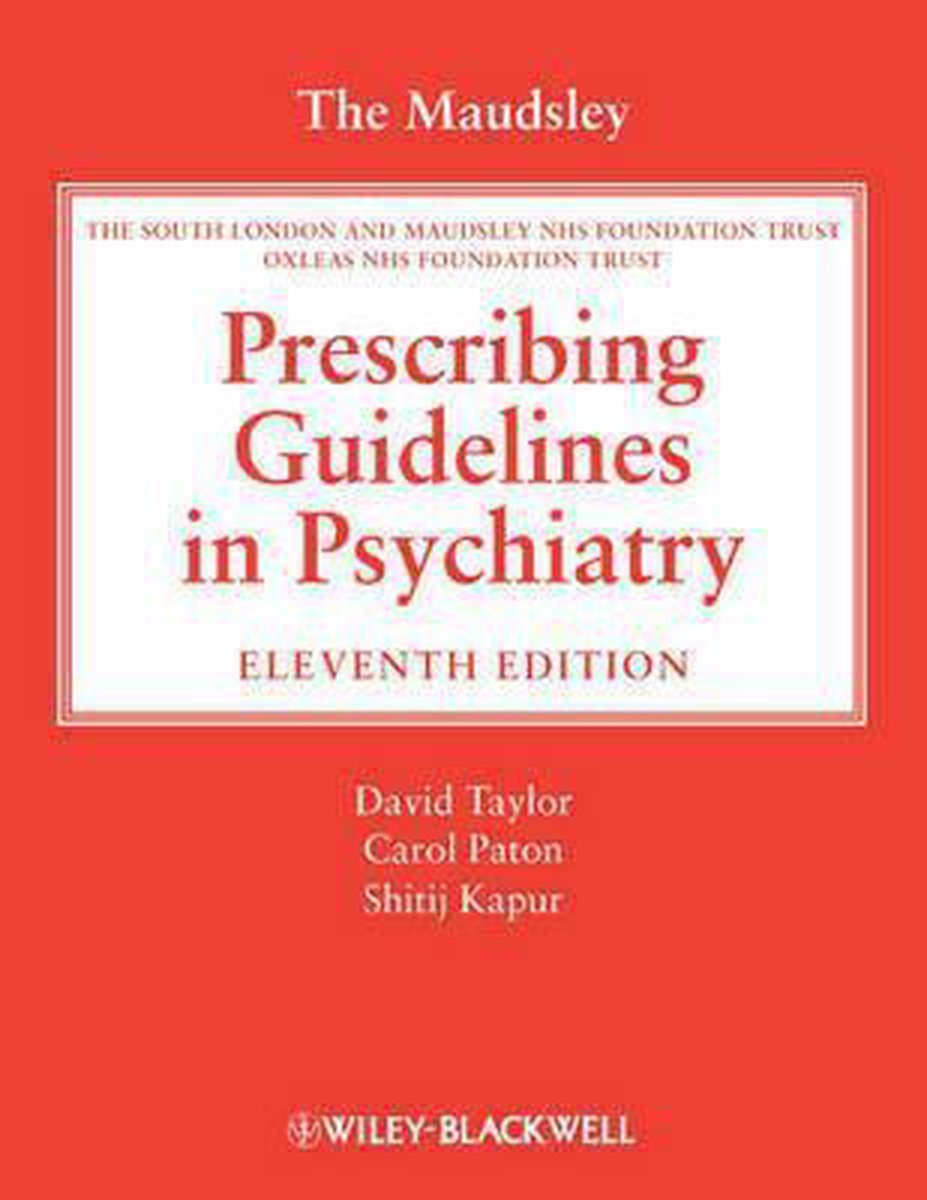 The Maudsley Prescribing Guidelines in Psychiatry - David Taylor