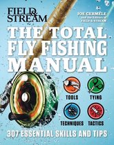 Field & Stream - The Total Flyfishing Manual