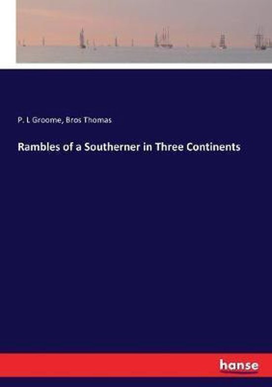 Rambles of a Southerner in Three Continents - cover