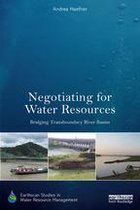 Earthscan Studies in Water Resource Management - Negotiating for Water Resources