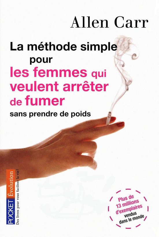 Couverture du livre 'La méthode simple pour les femmes qui veulent arrêter de fumer' d'Allen Carr. Une main féminine tient une cigarette fumante.