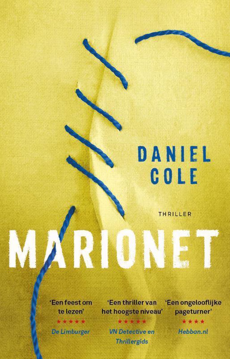 Boekomslag van 'Marionet' van Daniel Cole. De titel staat in grote witte letters op een gele achtergrond die lijkt op stof, met een blauw draad dat is opgenaaid.