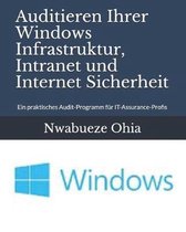 Auditieren Ihrer Windows Infrastruktur, Intranet Und Internet Sicherheit