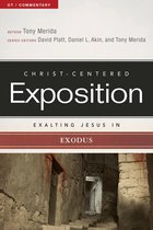 Christ-Centered Exposition Commentary - Exalting Jesus in Exodus