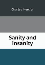 Sanity and Insanity