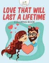 Love That Will Last a Lifetime Coloring Book