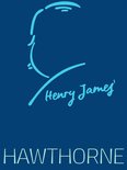 Henry James Collection - Hawthorne