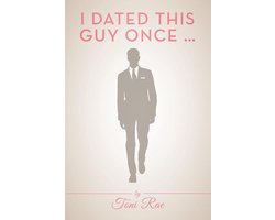 I Dated This Guy Once …