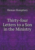 Thirty-four Letters to a Son in the Ministry