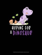 Hoping for a Dinosaur