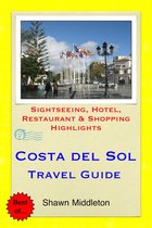 Costa del Sol Travel Guide - Sightseeing, Hotel, Restaurant & Shopping Highlights (Illustrated)
