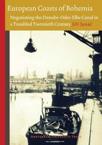 ISBN European Coasts of Bohemia: Negotiating the Danube-Oder-Elbe Canal in a Troubled Twentieth Century (, histoire, Anglais, 274 pages
