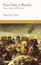 War, Culture and Society, 1750–1850 - From Valmy to Waterloo