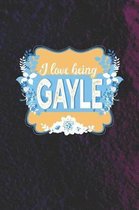 I Love Being Gayle