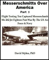 Messerschmitts Over America-Part 5
