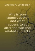 Why is your country at war and what happens to you after the war and related subjects